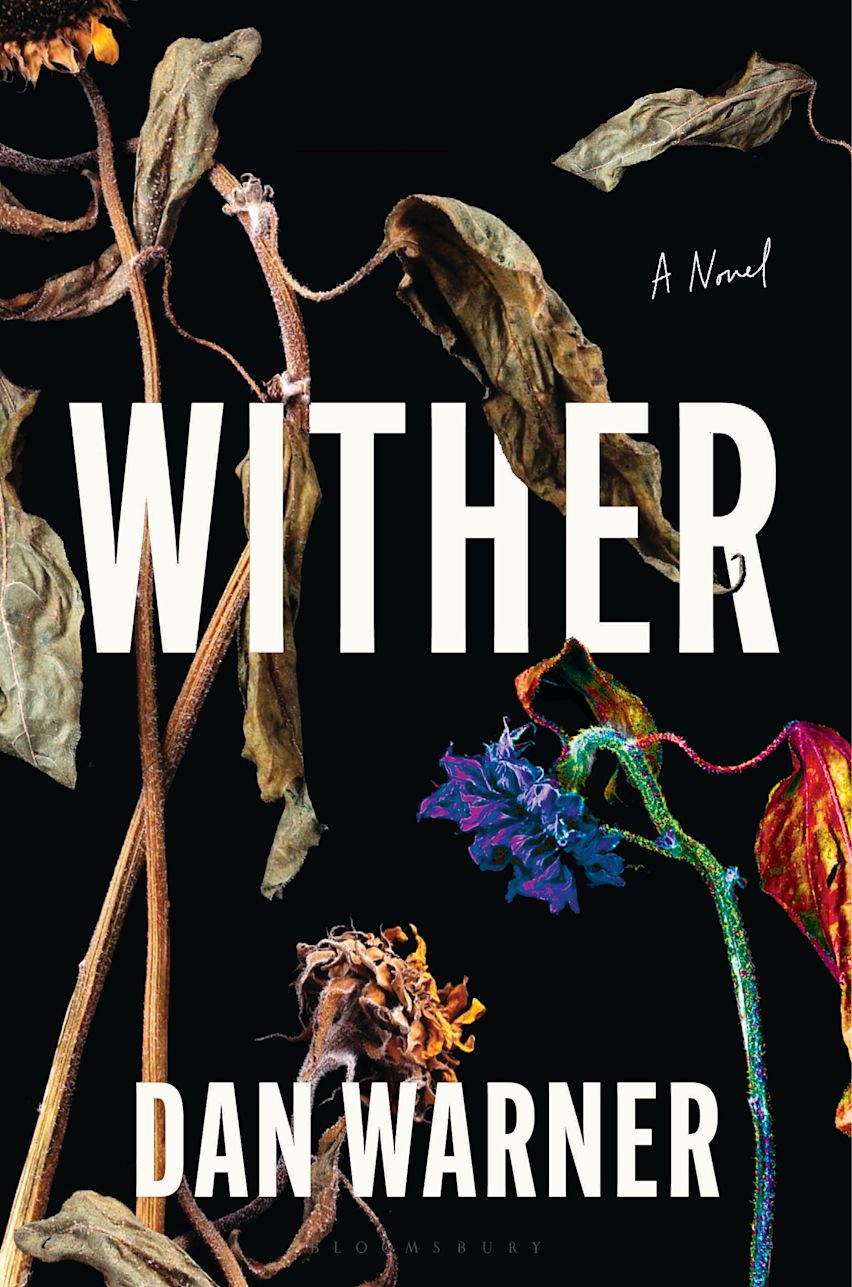 Wither — a novel by Dan Warner. Book cover.
